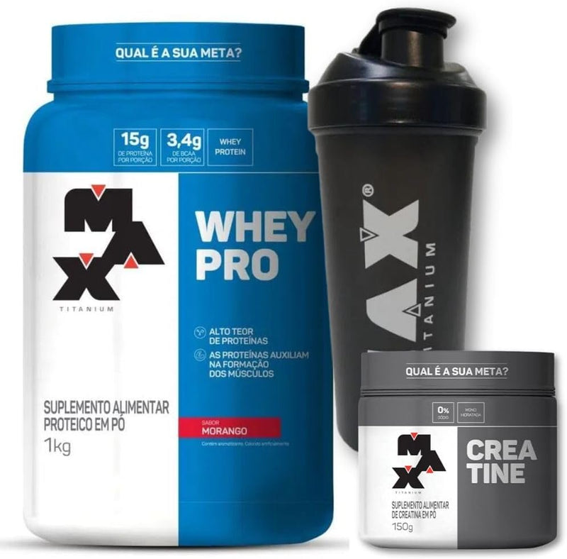 Combo Whey Pro 1kg Morango + Creatina 150g + Coqueteleira Max Titanium